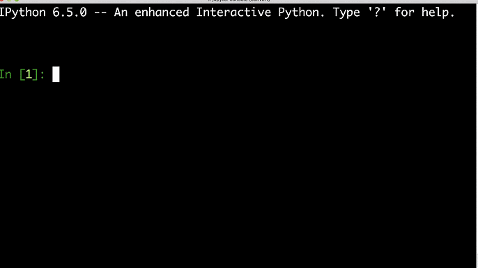 A black terminal window showing an IPython interactive console with a green 'In [1]:' prompt ready for input.
